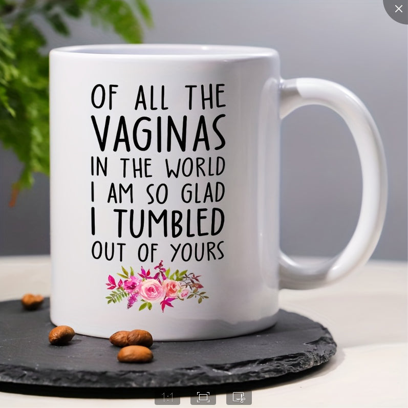 Funny Ceramic Coffee Mug - Daily Use Gift Cup